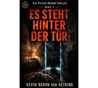 ES STEHT HINTER DER TÜR: Ein Psycho-Horror-Thriller