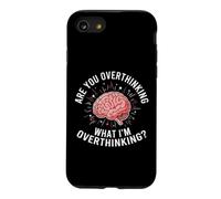 ES-tu en Train de trop réfléchir à ce Que Je Pense trop ? Funny Brain Coque pour iPhone SE (2020) / 7/8