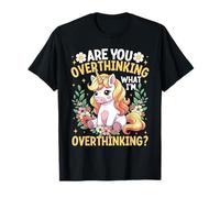 ES-tu en Train de trop réfléchir à ce Que Je Pense trop Funny Unicorn T-Shirt