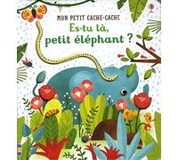 Es-tu là, petit éléphant ? – Mon petit cache-cache – Dès 6 mois – Usborne