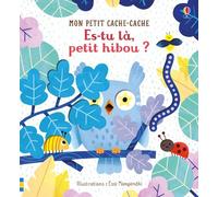 Es-tu là, petit hibou ? – Mon petit cache-cache – Usborne