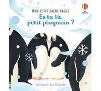 Es-tu là, petit pingouin ? – Mon petit cache-cache