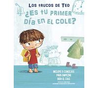 ¿Es tu primer día en el cole? / Is This Your First Day At School?: Incluye 5 consejos para empezar bien el cole/ 5 Infallible Solutions