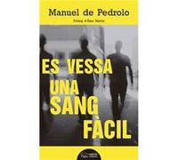 Es Vessa Un Sang Facil Molina, Manuel De Pedrolo (Auteur)