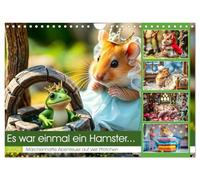 Es war einmal ein Hamster... Märchenhafte Abenteuer auf vier Pfötchen (Wandkalender 2026 DIN A4 quer), CALVENDO Monatskalender: Die schönsten Märchen - neu erzählt mit Fell und Pfötchen