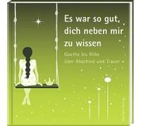 Es War So Gut, Dich Neben Mir Zu Wissen