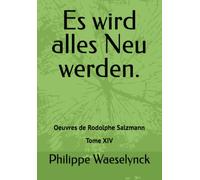 Es wird alles Neu werden.