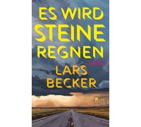Es wird Steine regnen - LARS BECKER - Rowohlt E-Book - ebook (ePub) - Livre