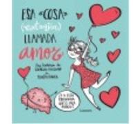 Esa Cosa (Extraña) Llamada Amor - Pedrita Parker Pedrita Parker (Auteur)