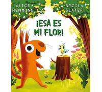 ¡Esa es mi flor!