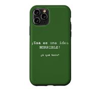 ¡ESA ES una Idea Horrible! ¿A qué Hora? - Espagnol Coque pour iPhone 11 Pro