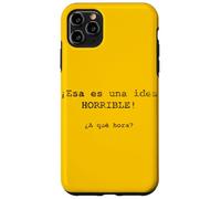 ¡ESA ES una Idea Horrible! ¿A qué Hora? - Espagnol Coque pour iPhone 11 Pro Max