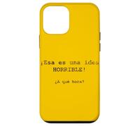 ¡ESA ES una Idea Horrible! ¿A qué Hora? - Espagnol Coque pour iPhone 12 Mini