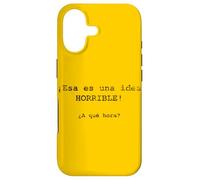 ¡ESA ES una Idea Horrible! ¿A qué Hora? - Espagnol Coque pour iPhone 17