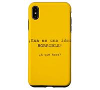 ¡ESA ES una Idea Horrible! ¿A qué Hora? - Espagnol Coque pour iPhone XS Max
