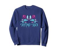 Ésaïe 6:8 Hineni Shelacheni Hébreu Me Voici, envoie-Moi Une Fleur Sweatshirt