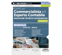 Esame per commercialista ed esperto contabile. Manuale per prova scritta e orale. Discipline tecnico-economiche (Vol. 2)