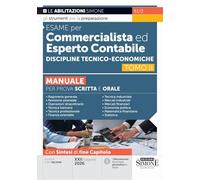 Esame per commercialista ed esperto contabile. Manuale per prova scritta e orale. Nuova ediz.. Discipline tecnico-economiche (Vol. 2)