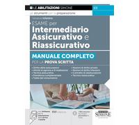 Esame per intermediario assicurativo e riassicurativo. Con software per la simulazione della prova d’esame