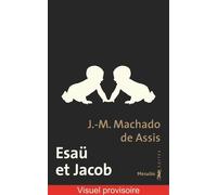 Esaü et Jacob Edition spéciale - J.-M. Machado de Assis - A.m. Metailie - Poche - Roman