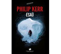 Esaü - Philip Kerr - Du Mont-Blanc - broché - Roman