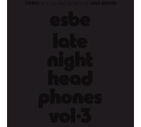 Esbe - Late Night Headphones Vol. 3 (Mc)