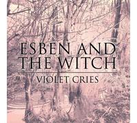 Esben and the Witch - Violet Cries [Import]