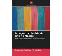 Esboços Da História Da Arte No México