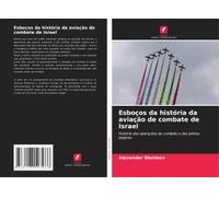 Esboços Da História Da Aviação De Combate De Israel