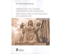 Esbozo De Una Teoría Imperfecta Del Derecho González Ordovás, María José (Auteur)