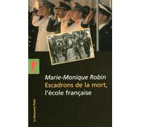 Escadrons de la mort, l'école française - Marie-Monique Robin - La découverte - broché - Etude