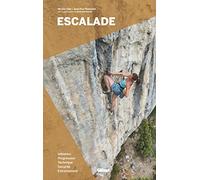 Escalade (3e ed) Jean-Paul Rousselet (Auteur), Nicolas Glée (Auteur)