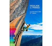 Escalade en france les plus beaux sites - Tristan Duchet - Chemin Des Cretes - broché - Guide