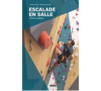 Laurence Guyon – Escalade en salle NE : S'initier et progresser – Broché