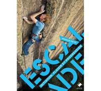 Escalade, initiation, plaisir et progression - Arnaud Petit - Du Mont-Blanc - broché - Guide
