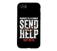 Escalade marié à Un grimpeur Envoyez de l'aide et Non Une Version bêta Coque pour iPhone SE (2020) / 7/8