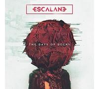 Escalane - The Days of Decay [Import]