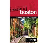 Collectif Ulysse – Escale à Boston – Guide de voyage – Broché