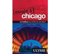 Escale à Chicago Claude Morneau (Auteur)
