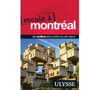 Escale à Montréal - Collectif - Ulysse Guide De Voyage - broché - Guide