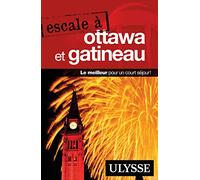Ulysse – Escale à Ottawa et Gatineau