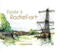 Escale à Rochefort