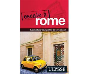 Escale à Rome - Collectif Ulysse - Ulysse Guide De Voyage - broché - Guide