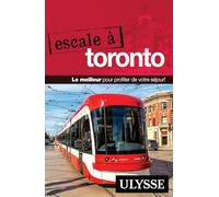Collectif Ulysse – Escale à Toronto – Guide de voyage – Broché