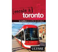 Escale à Toronto - Collectif Ulysse - Ulysse Guide De Voyage - broché - Guide