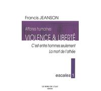 Escales 1 / Affaires Humaines C'Est Entre Hommes Seulement / la Mort De - Francis Jeanson - Le Bord De L'eau Eds - broché - Essai
