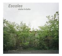 Escales - atelier le balto Marc Pouzol (Auteur), Véronique Faucheur (Auteur), Marc Vatinel (Auteur), Bérengère Chauffeté (Auteur)