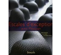 ESCALES D'EXCEPRION AVEC FLEXIPAN CARTE BLANCHE A' 90 CHEFS DU MONDE ENTIER