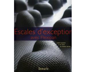 ESCALES D'EXCEPRION AVEC FLEXIPAN CARTE BLANCHE A' 90 CHEFS DU MONDE ENTIER