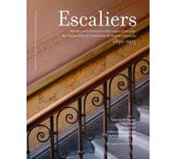 Escaliers: Décors et architecture des cages d'escalier des immeubles d'habitation de Suisse romande (1890-1915)
